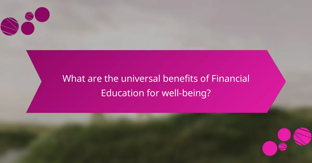 What are the Universal Benefits of Financial Education for Well-Being?